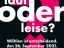 laut oder leise?